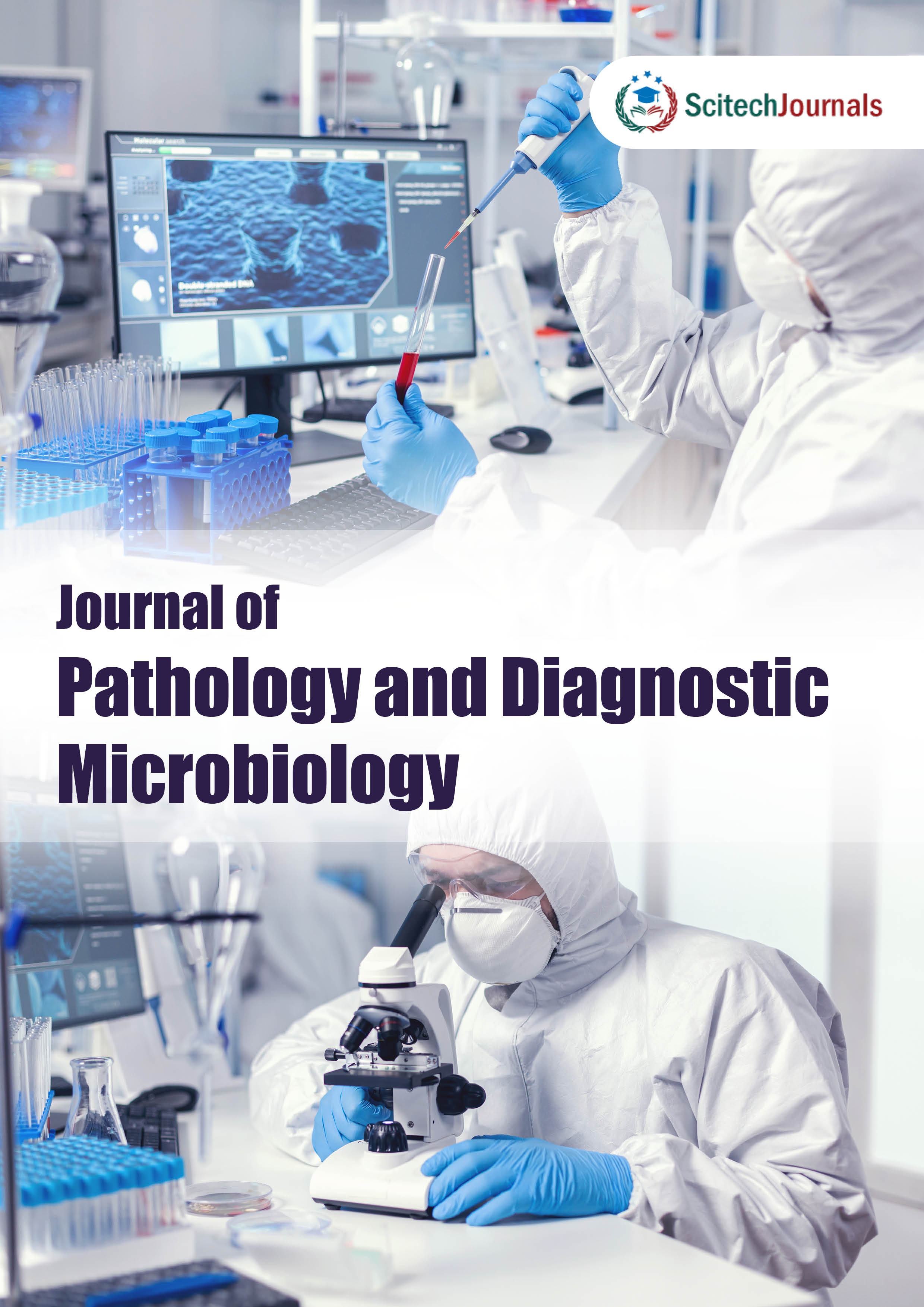 Journal of Pathology and Diagnostic Microbiology Journal of Pathology and Diagnostic Microbiology