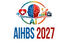 International Conference on Artificial Intelligence in Healthcare, Business and Startup (AIHBS 2027)
